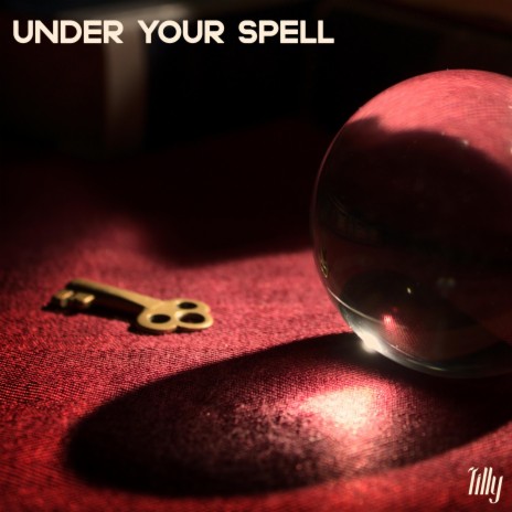 Under Your Spell | Boomplay Music