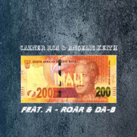 Imali ft. Angelic Keith, A-Roar & Da-B | Boomplay Music