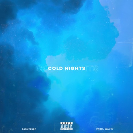 COLD NIGHTS | Boomplay Music