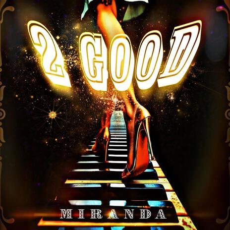 2 Good | Boomplay Music