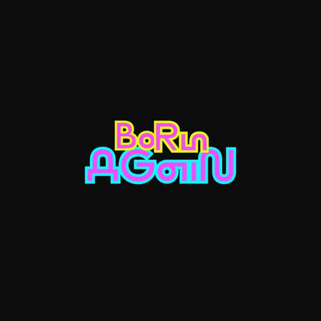 Born Again | Boomplay Music