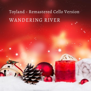 Toyland (Remastered Cello Version)