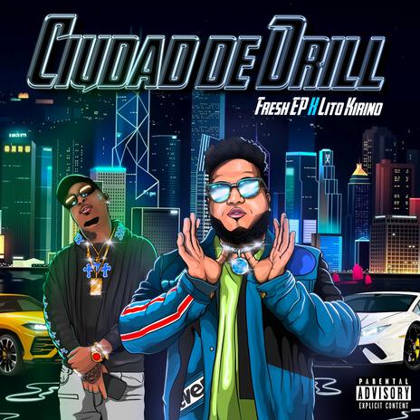 Ciudad De Drill ft. Lito Kirino | Boomplay Music