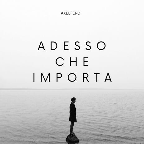 ADESSO CHE IMPORTA | Boomplay Music