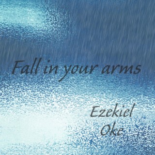 Fall in your arms