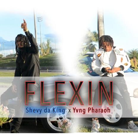 Flexin ft. Yvng Pharaoh | Boomplay Music