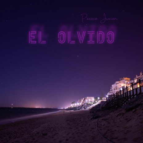 El olvido | Boomplay Music