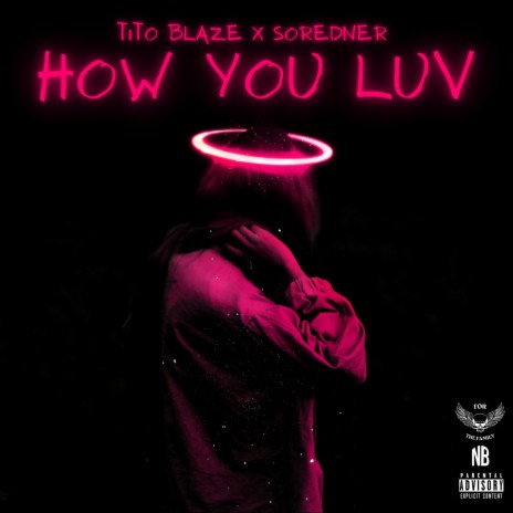 How You Luv ft. Soredner | Boomplay Music