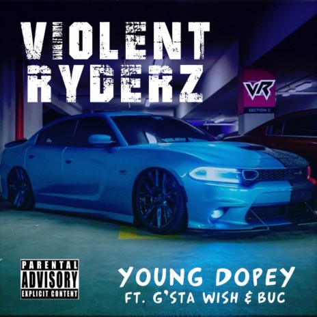 Violent Ryderz ft. G'sta Wish & BUC