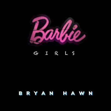 Barbie Girls | Boomplay Music