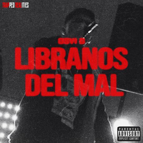 LIBRANOS DEL MAL ft. MAS ADICTIVO QUE EL CRACK | Boomplay Music