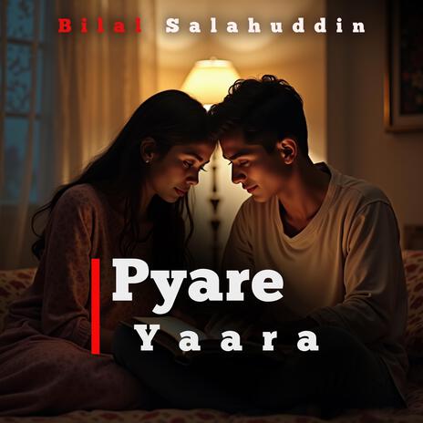 Pyare Yaara | Boomplay Music