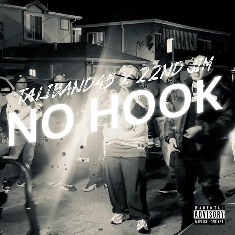 No Hook ft. 22nd Jim | Boomplay Music