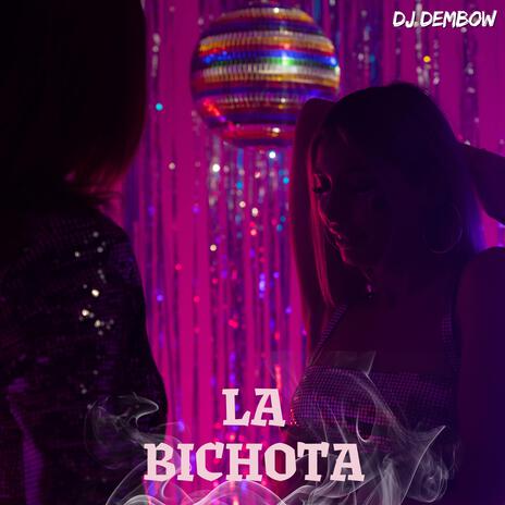 La Bichota | Boomplay Music