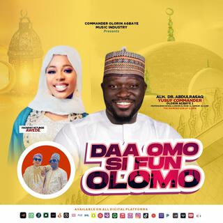 (DAA OMO SI)FUN OLOMO by Commande For Faosiyat USA