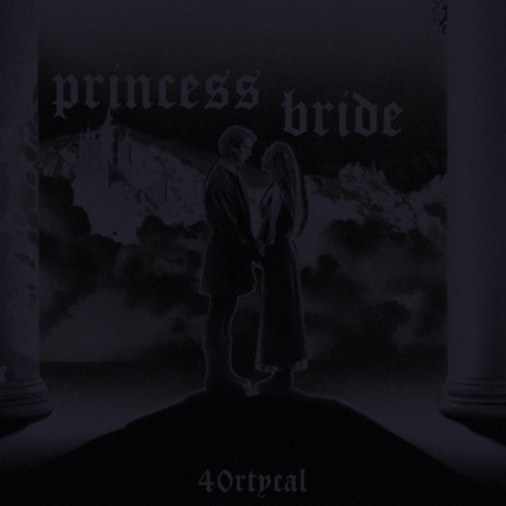 Princess Bride | Boomplay Music