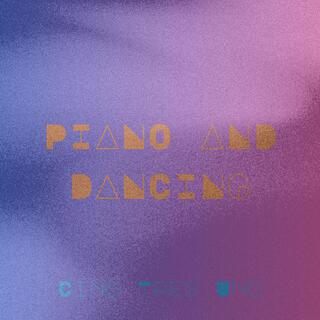 Piano and Dancing