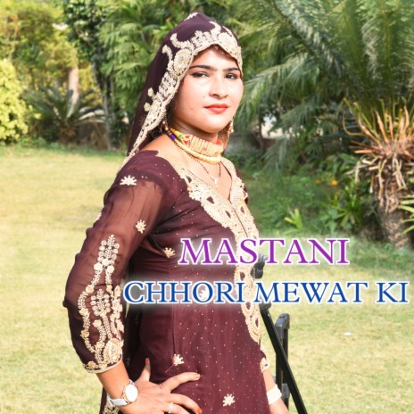 Mastani Chhori Mewat Ki | Boomplay Music