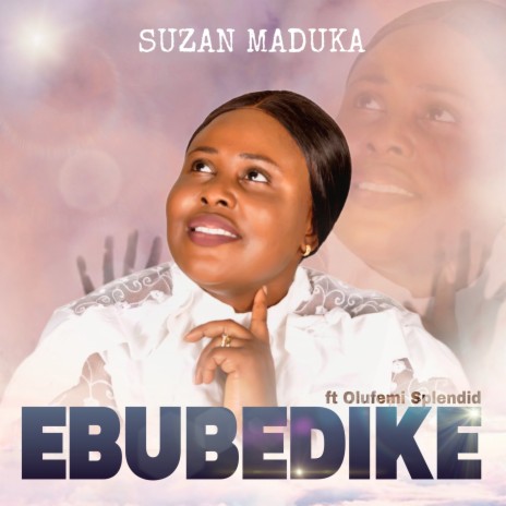 Ebubedike ft. Olufemi Splendid | Boomplay Music