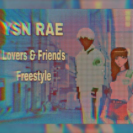 Lovers And Friends (Freestyle) | Boomplay Music