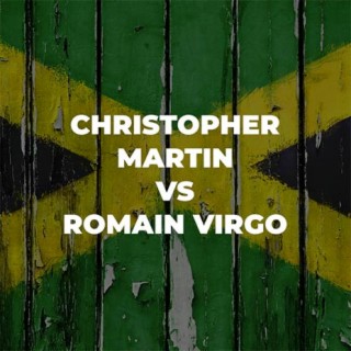 Christopher Martin Vs. Romain Virgo