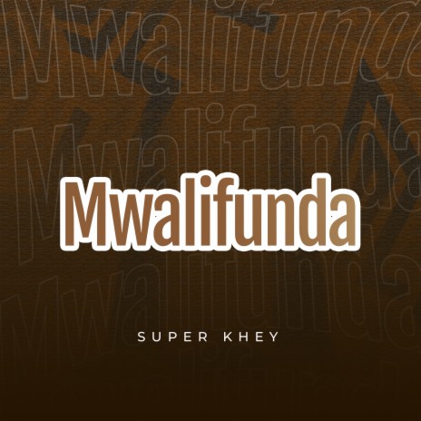 Mwalifunda | Boomplay Music