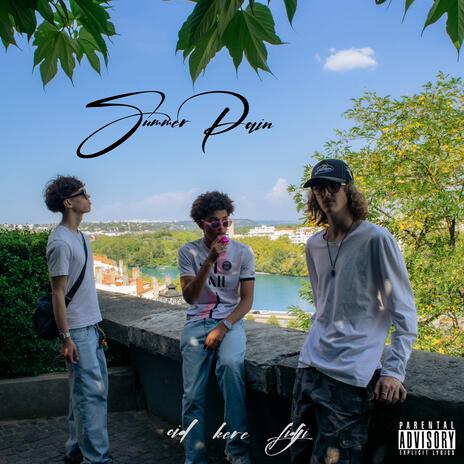 SUMMER PAIN ft. FIDJI & Kere | Boomplay Music