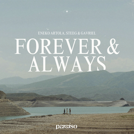 Forever & Always ft. Steeg & Gavriel | Boomplay Music