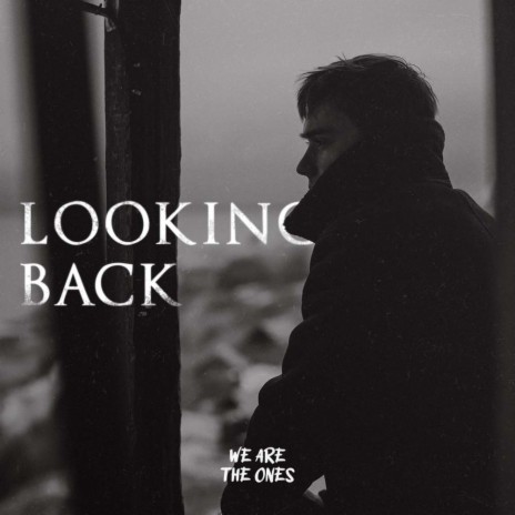 Looking Back | Boomplay Music