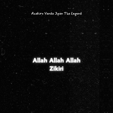 Allah Allah Allah Zikiri | Boomplay Music