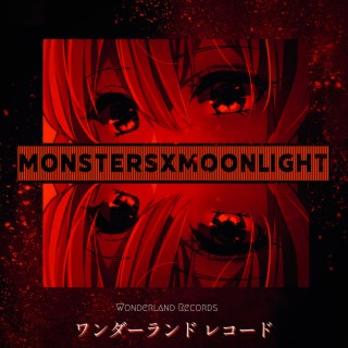 Monsters X Moonlight