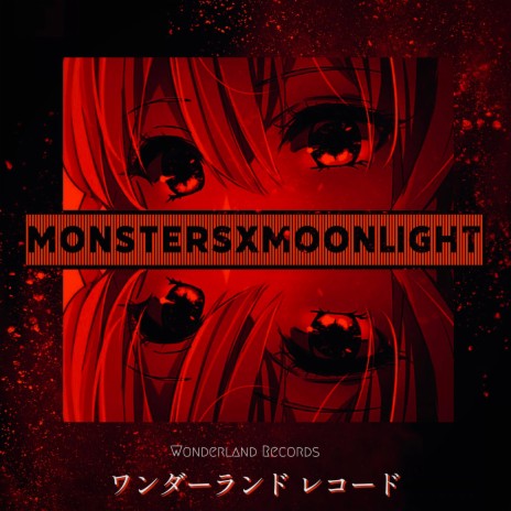 Monsters X Moonlight | Boomplay Music