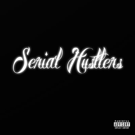 Serial Hustlers ft. Jay Dimes