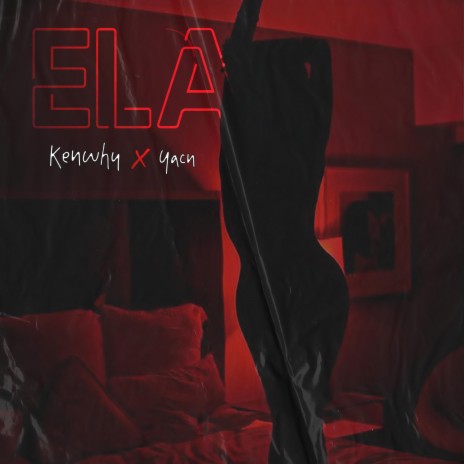 Ela ft. Yacn | Boomplay Music