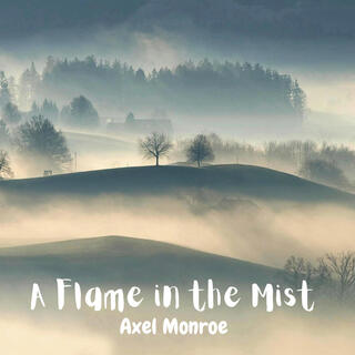 A Flame in the Mist