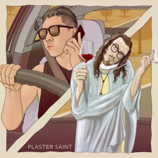 PLASTER SAINT lyrics | Boomplay Music