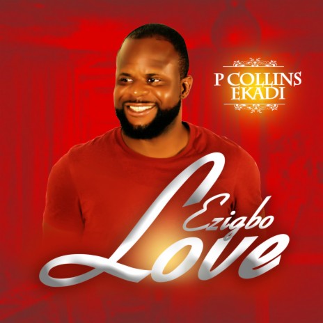 Ezigbo Love