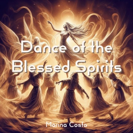 Dance of the Blessed Spirits (Acoustic Guitar) | Boomplay Music