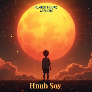 Hnub Sov ft. Planet Hmong lyrics | Boomplay Music