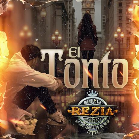 El Tonto | Boomplay Music