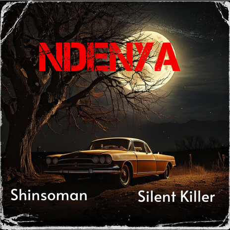 Ndenya ft. Silent Killer | Boomplay Music