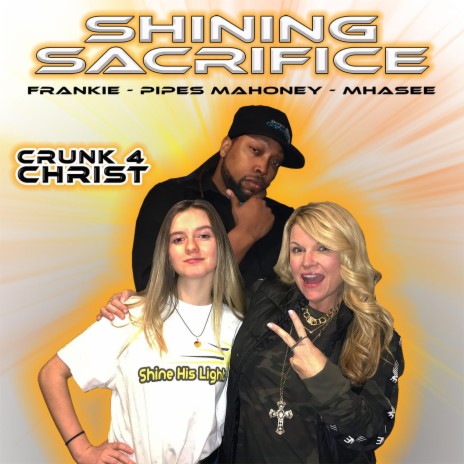 Crunk 4 Christ ft. Frankie & Pipes Mahoney | Boomplay Music