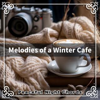 Melodies of a Winter Cafe