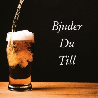 Bjuder du till