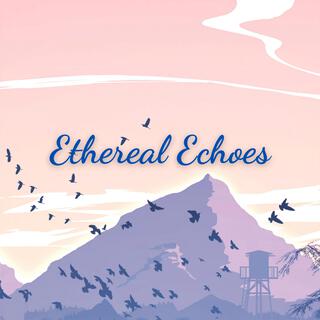 Ethereal Echoes