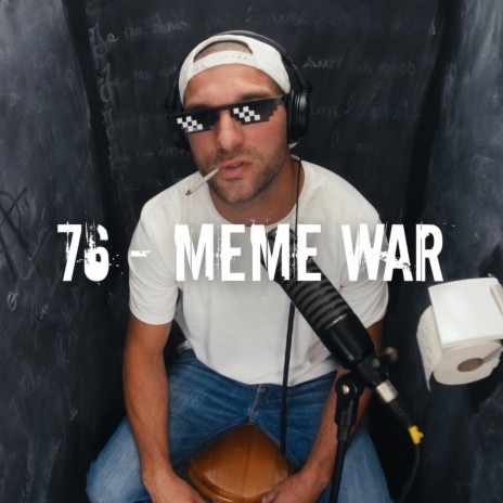76 : Meme War | Boomplay Music