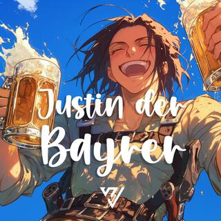 Justin der Bayrer