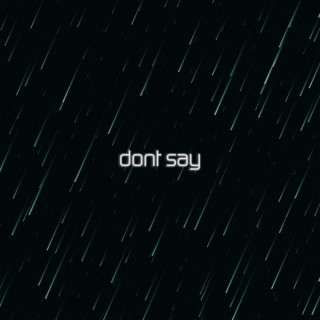 Don't Say