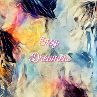 Easy Dreamer