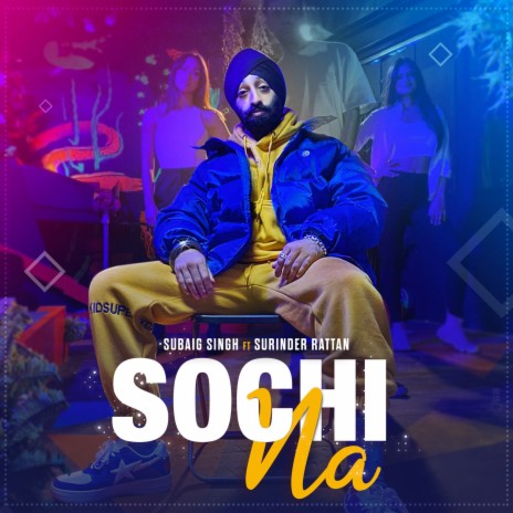 Sochi Na ft. Surinder Rattan | Boomplay Music